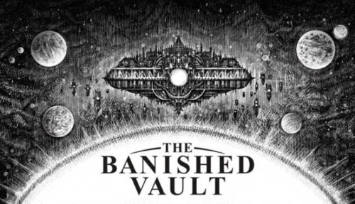 The Banished Vault Free
