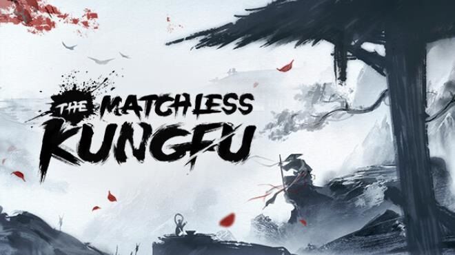 The Matchless Kungfu Free