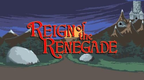 Reign of the Renegade Free
